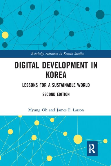 Myung Oh, James F. Larson - Digital Development in Korea, Häftad