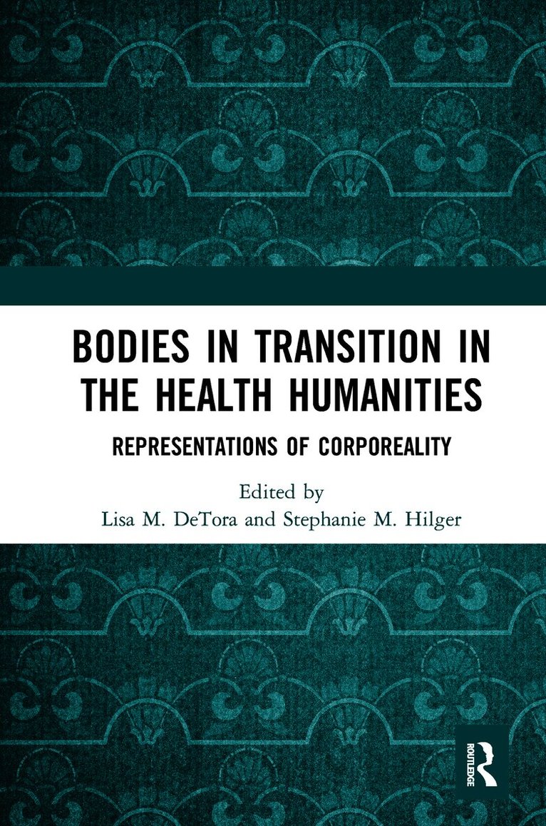 Bodies in Transition in the Health Humanities