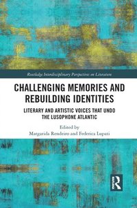 bokomslag Challenging Memories and Rebuilding Identities