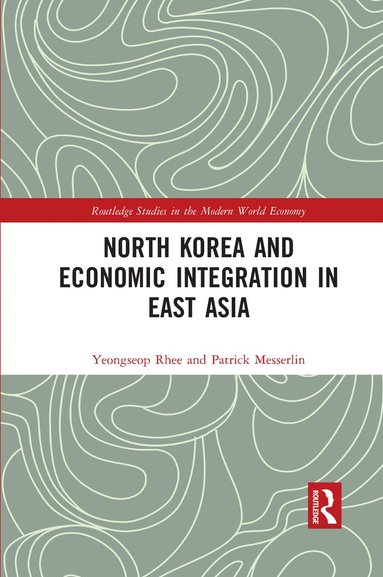 bokomslag North Korea and Economic Integration in East Asia