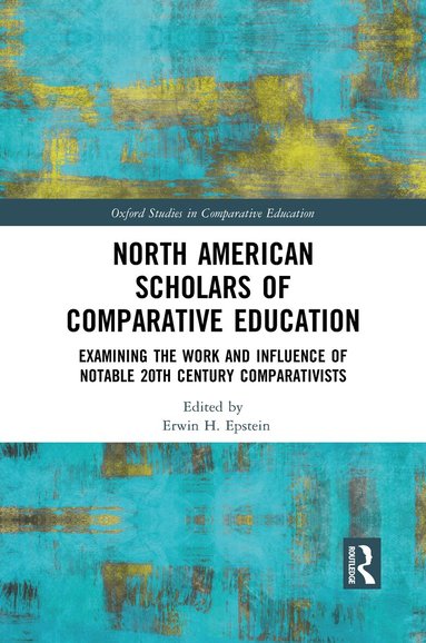 Erwin H. Epstein - North American Scholars of Comparative Education, Häftad