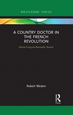 bokomslag A Country Doctor in the French Revolution