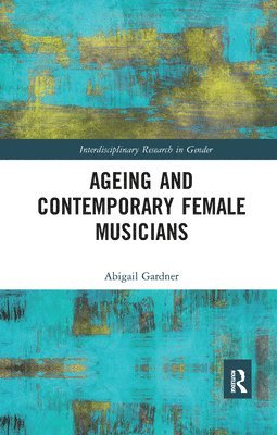 Ageing and Contemporary Female Musicians 1