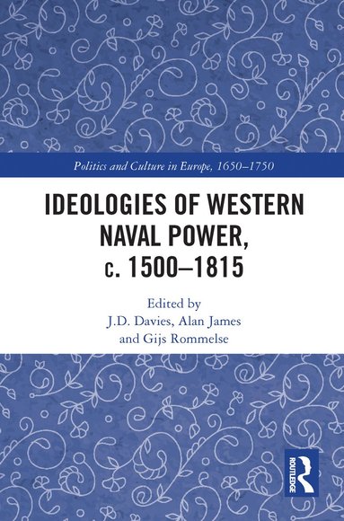 bokomslag Ideologies of Western Naval Power, c. 1500-1815