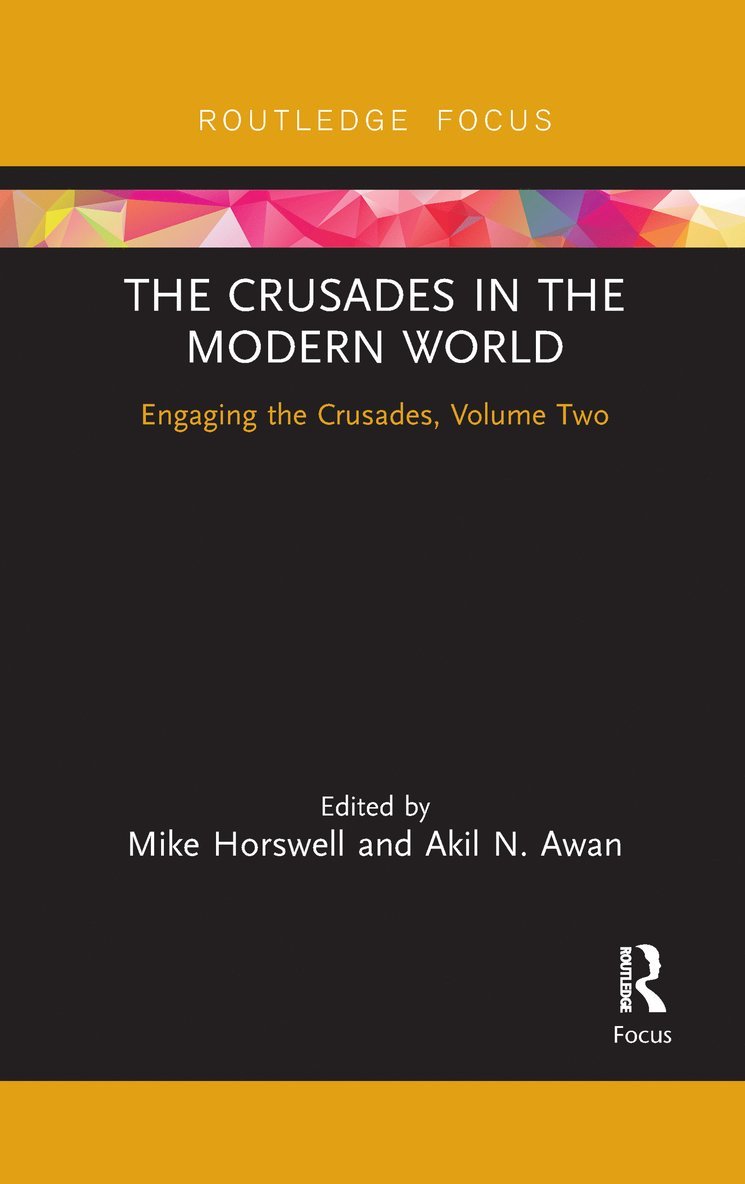 The Crusades in the Modern World 1