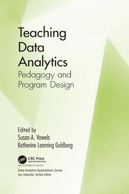Susan Vowels, Katherine Leaming Goldberg - Teaching Data Analytics, Häftad