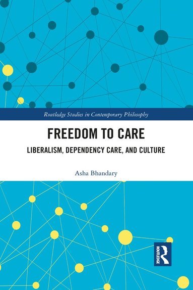 Asha Bhandary - Freedom to Care, Häftad