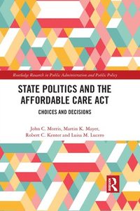 bokomslag State Politics and the Affordable Care Act