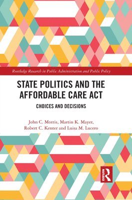 bokomslag State Politics and the Affordable Care Act