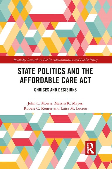 bokomslag State Politics and the Affordable Care Act