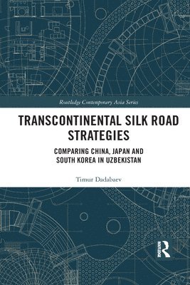 Transcontinental Silk Road Strategies 1