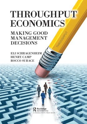 Eli Schragenheim, Henry Camp, Rocco Surace - Throughput Economics, Häftad