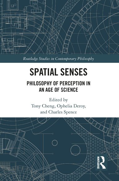Tony Cheng, Ophelia Deroy, Charles Spence - Spatial Senses, Häftad