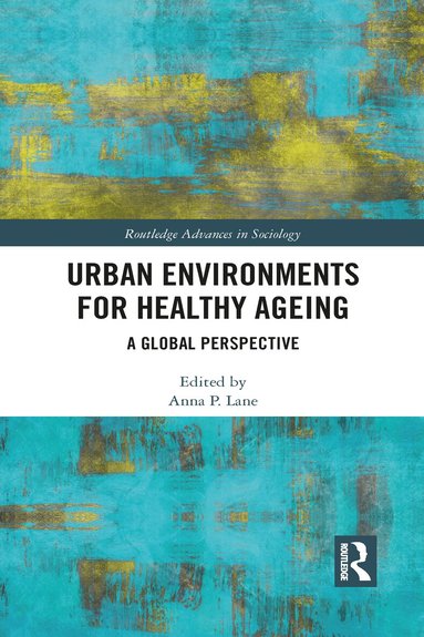 Anna Lane - Urban Environments for Healthy Ageing, Häftad