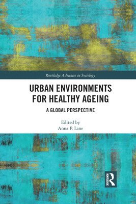 bokomslag Urban Environments for Healthy Ageing