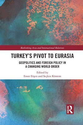Turkey's Pivot to Eurasia 1