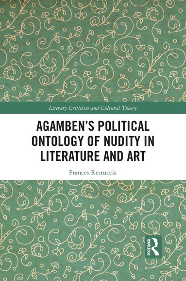 bokomslag Agambens Political Ontology of Nudity in Literature and Art