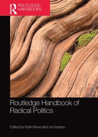 bokomslag Routledge Handbook of Radical Politics