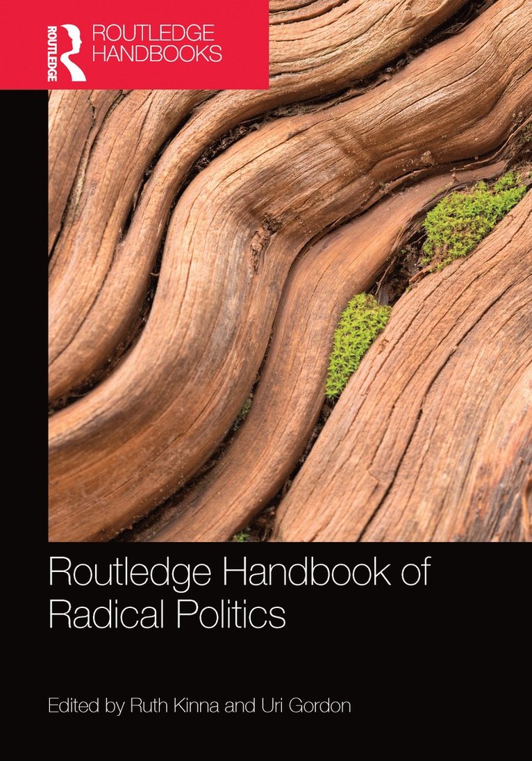 Ruth Kinna, Uri Gordon, UK) Kinna, Ruth (Loughborough University, UK) Gordon, Uri (Durham University - Routledge Handbook of Radical Politics, Häftad
