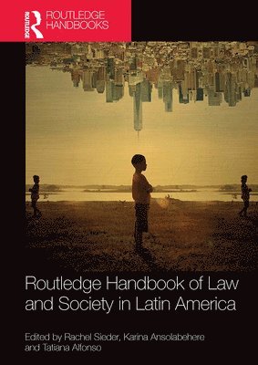 Routledge Handbook of Law and Society in Latin America 1