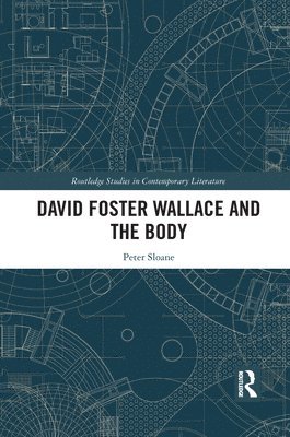 David Foster Wallace and the Body 1