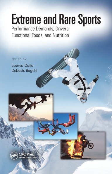 bokomslag Extreme and Rare Sports: Performance Demands, Drivers, Functional Foods, and Nutrition