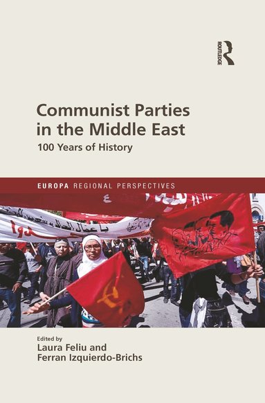 Laura Feliu, Ferran Izquierdo Brichs - Communist Parties in the Middle East, Häftad