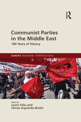Laura Feliu, Ferran Izquierdo Brichs, Spain) Izquierdo Brichs, Ferran (Autonomous University of Barcelona - Communist Parties in the Middle East, Häftad