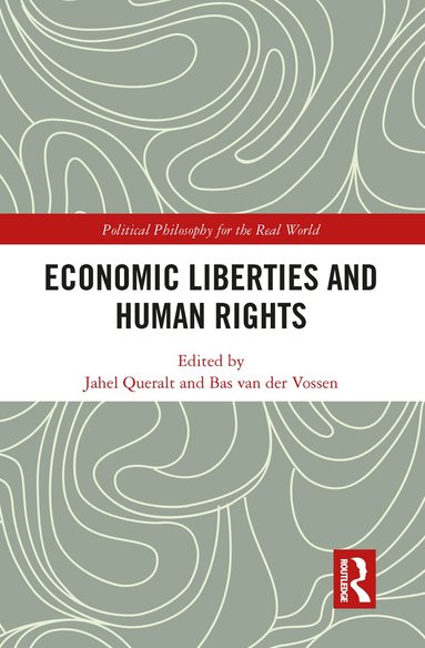 Jahel Queralt, Bas van der Vossen - Economic Liberties and Human Rights, Häftad