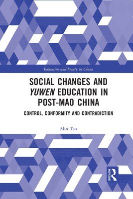 Social Changes and Yuwen Education in Post-Mao China 1