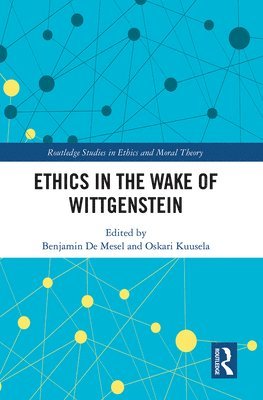 Ethics in the Wake of Wittgenstein 1