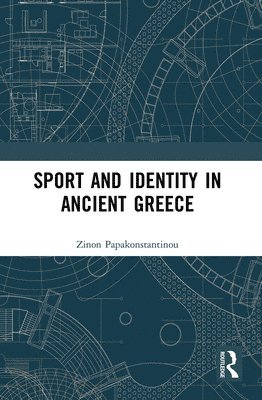 Sport and Identity in Ancient Greece 1