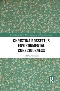 bokomslag Christina Rossettis Environmental Consciousness