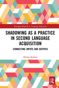 bokomslag Shadowing as a Practice in Second Language Acquisition