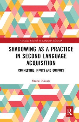 bokomslag Shadowing as a Practice in Second Language Acquisition