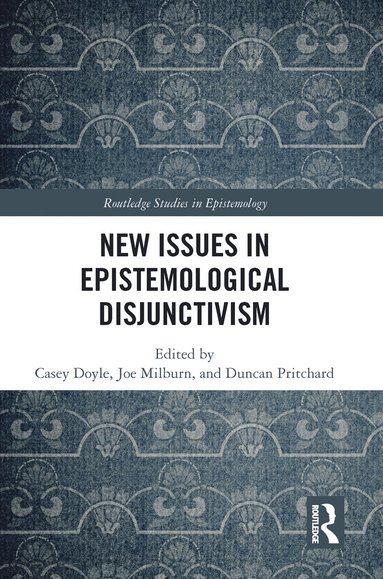 bokomslag New Issues in Epistemological Disjunctivism