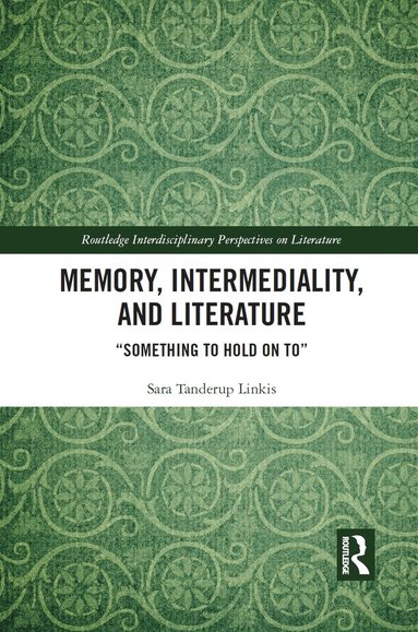 bokomslag Memory, Intermediality, and Literature