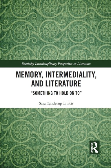 bokomslag Memory, Intermediality, and Literature