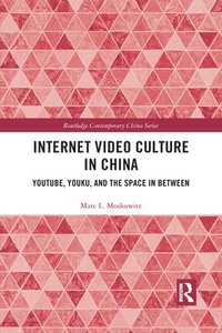 bokomslag Internet Video Culture in China