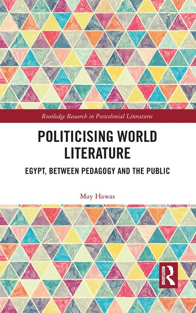 bokomslag Politicising World Literature