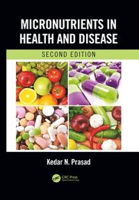 bokomslag Micronutrients in Health and Disease, Second Edition