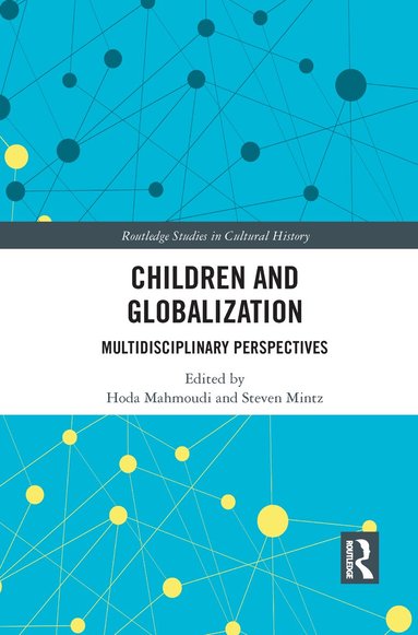 Hoda Mahmoudi, Steven Mintz - Children and Globalization, Häftad