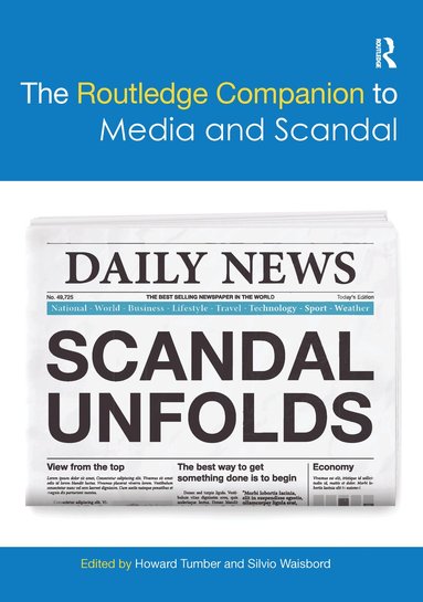 Howard Tumber, Silvio Waisbord - Routledge Companion to Media and Scandal, Häftad