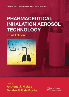 Pharmaceutical Inhalation Aerosol Technology, Third Edition 1