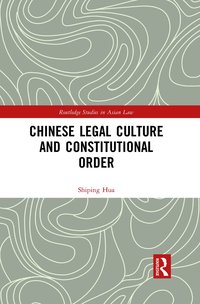 bokomslag Chinese Legal Culture and Constitutional Order