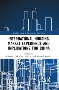 bokomslag International Housing Market Experience and Implications for China