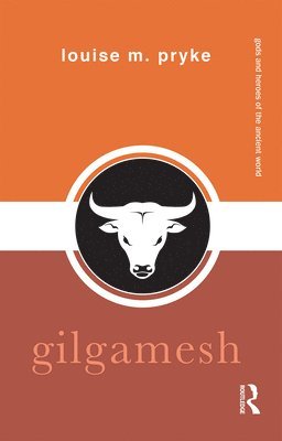 Louise M. Pryke - Gilgamesh, Häftad