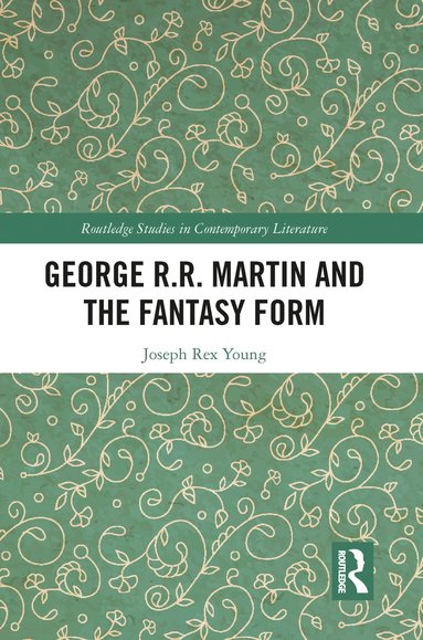 bokomslag George R.R. Martin and the Fantasy Form