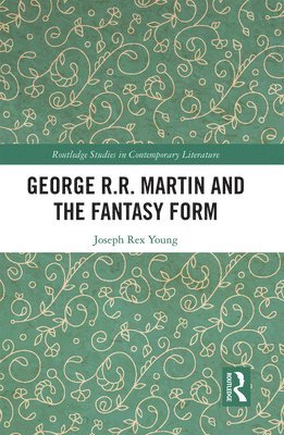 Joseph Young - George R.R. Martin and the Fantasy Form, Häftad