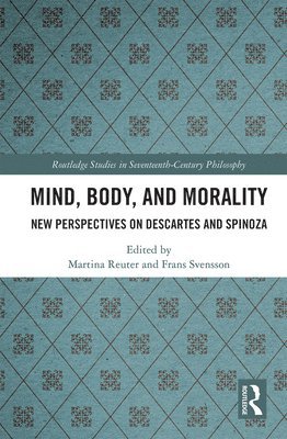 Martina Reuter, Frans Svensson - Mind, Body, and Morality, Häftad